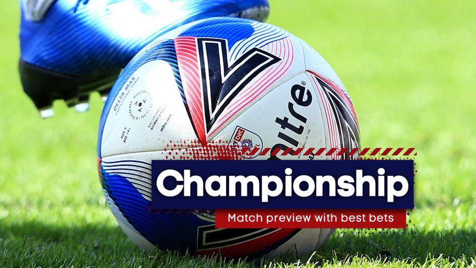 Our match preview and best bets for the latest Sky Bet Championship action