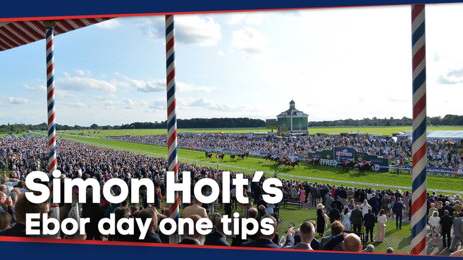 Simon Holt's best bets for the opening day of York's Ebor Festival