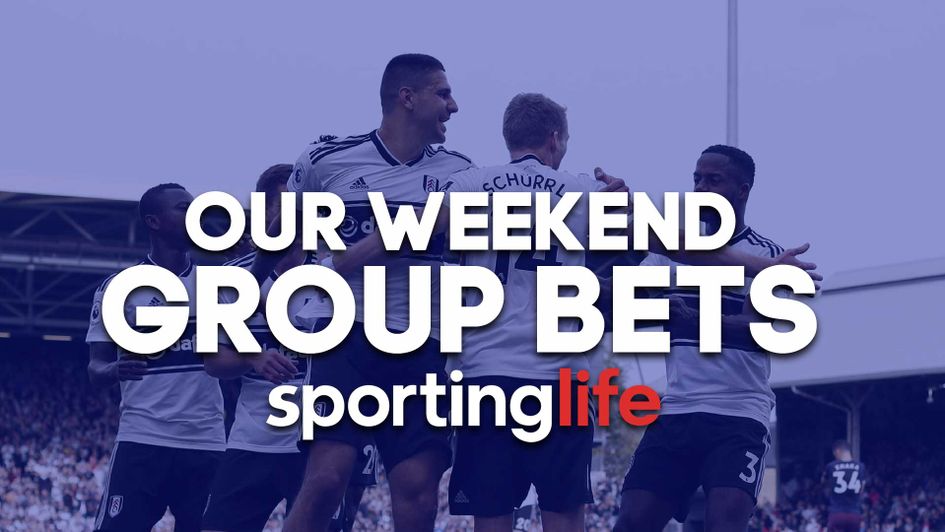 Check out our Group Bets for the weekend's football