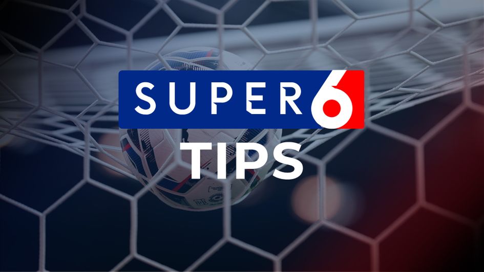 Super 6 tips