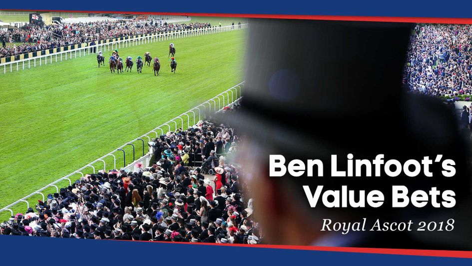 Check out Ben Linfoot's Value Bets for the action at Royal Ascot