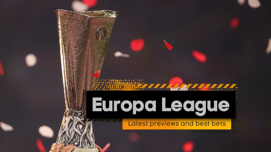 Our match previews and best bets for the latest Europa League action