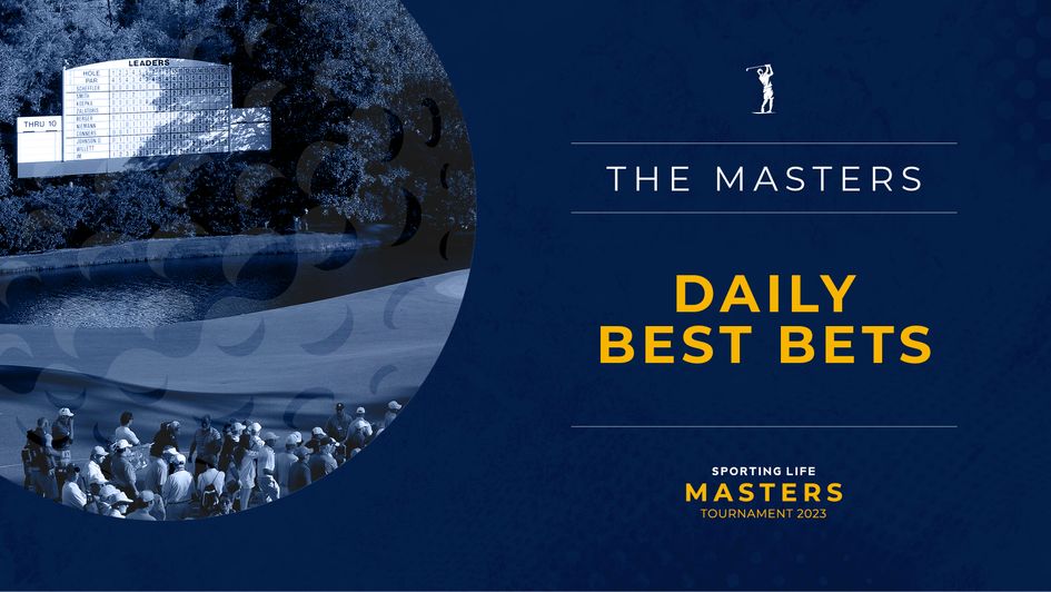 Get our best bets throughout the Masters