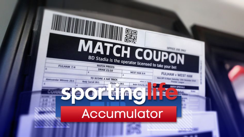 The latest Sporting Life football Accumulator