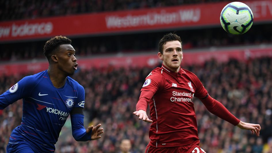 Callum Hudson-Odoi and Andy Robertson keep an eye on the ball