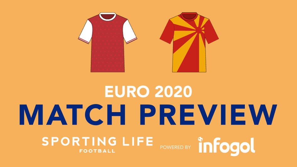 Sporting Life's preview of Austria v North Macedonia including best bets and score prediction