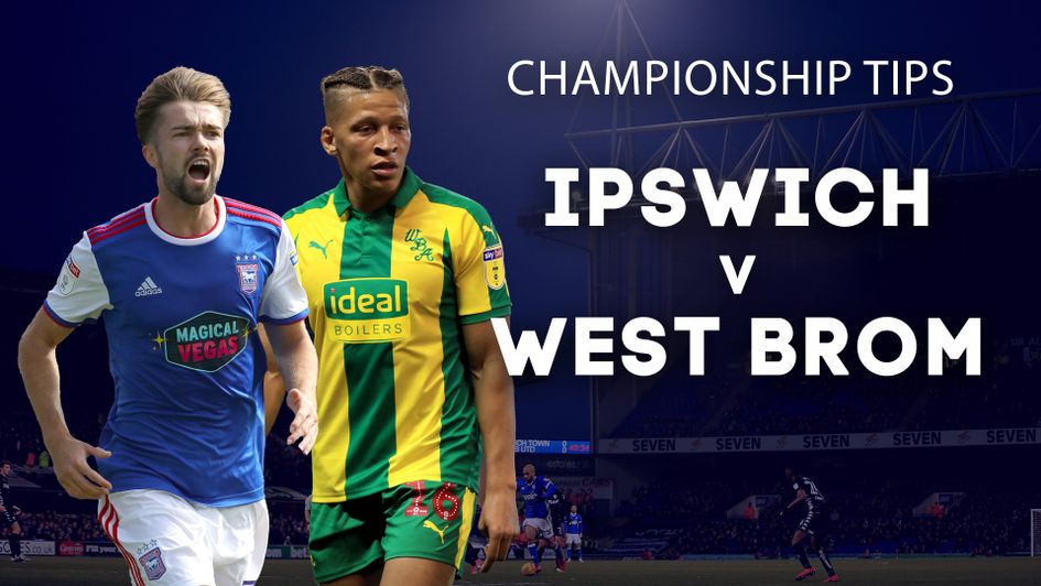 Our best bets for Ipswich v West Brom