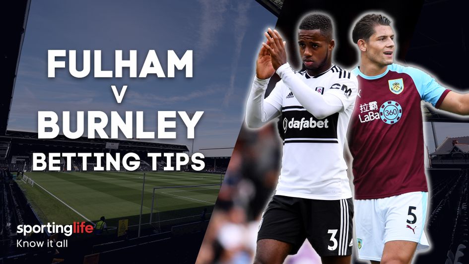 Our best bets for Fulham's clash with Burnley